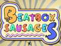 Hry BeatBox Sausages