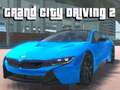 Hry Grand City Driving 2