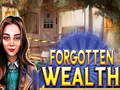 Hry Forgotten Wealth