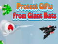 Hry Protect Gifts from Giant Bats
