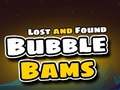 Hry Lost and Found Bubble Bams
