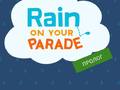 Hry Rain on Your Parade