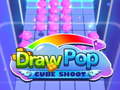 Hry Draw Pop cube shoot