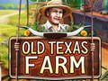 Hry Old Texas Farm