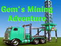 Hry Gem`s Mining Adventure