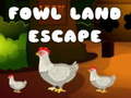 Hry Fowl Land Escape