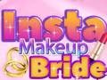 Hry Insta Makeup Bride