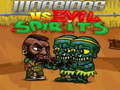 Hry Warriors VS Evil Sipirits