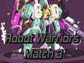 Hry Robot Warriors Match 3