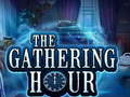Hry The Gathering Hour