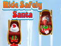 Hry Ride Safely Santa