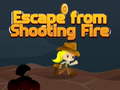Hry Escape from shooting Fire