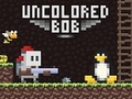 Hry Uncolored Bob