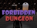 Hry Forbidden Dungeon