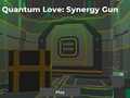 Hry Quantum Love: Synergy Gun
