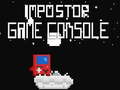 Hry İmpostor Game Console