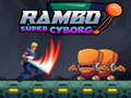 Hry Rambo super Cyborg