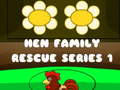 Hry Hen Family Rescue Series 1