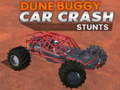 Hry Dune buggy car crash stunts