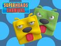 Hry Super Heads Carnival