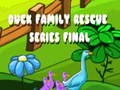 Hry Duck Family Rescue Series Final