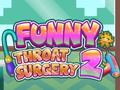 Hry Funny Throat Surgery 2