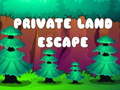 Hry Private Land Escape