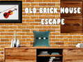 Hry Old Brick House Escape