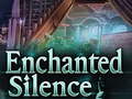 Hry Enchanted silence