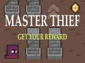 Hry Master Thief Get your reward