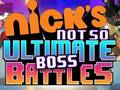 Hry Nick's Not so Ultimate Boss Battles