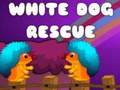 Hry White Dog Rescue