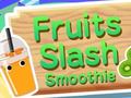 Hry Fruits Slash Smoothie