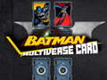 Hry Batman Multiverse card
