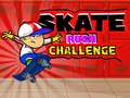 Hry Skate Rush Challenge