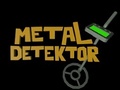 Hry Metal Detektor