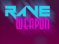 Hry Rave Weapon