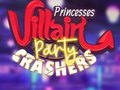 Hry Princesses Villain Party Crashers