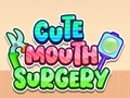 Hry Cute Mouth Surgery