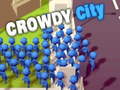 Hry Crowdy City