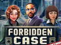Hry Forbidden Case