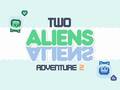 Hry Two Aliens Adventure 2