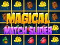 Hry Magical Match Slider