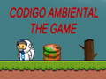Hry Codigo Ambiental The game