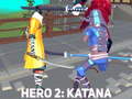 Hry Hero 2: Katana