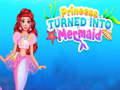 Hry Princess Turned Into Mermaid