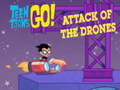 Hry Teen Titans Go  Attack of the Drones
