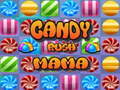 Hry Candy Rush Mama