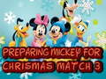 Hry Preparing Mickey For Christmas Match 3