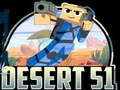 Hry Desert 51